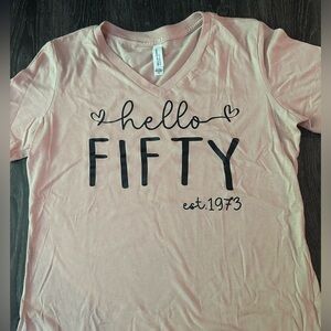 Hello 50 tee shirt - for the 1973 birthdates